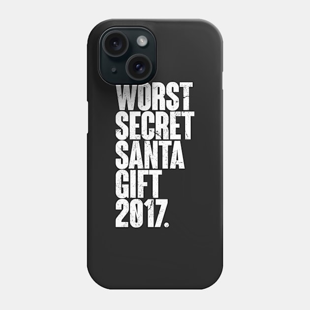 Worst secret Santa gift 2017 Phone Case by hoopoe