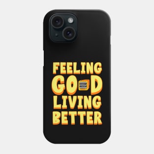 Feeling Good Phone Case