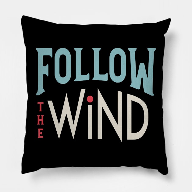 Follow the Wind Pillow by whyitsme