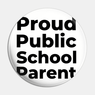 Proud Public School Parent Pin