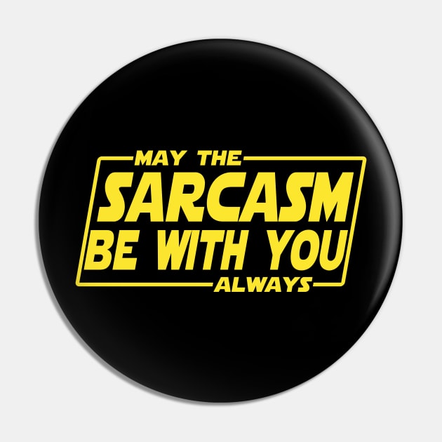 May the sarcasm be with you Pin by Vahlia