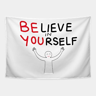 Inspirational Quotes Believe Yourself Tapestry