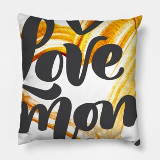 Love Mom Pillow