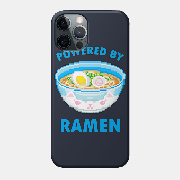 Powered by ramen - noodle japanese food - Ramen - Phone Case | TeePublic