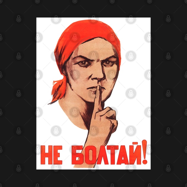 Do not chat! Soviet poster Soviet Propoganda by ArtFay