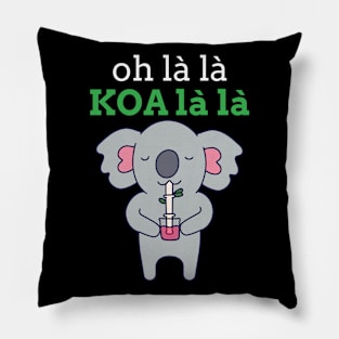 Oh la la! Koa la la! koala pun Pillow