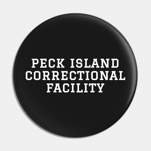 Peck Island Correctional Facility (White) Pin by Roufxis