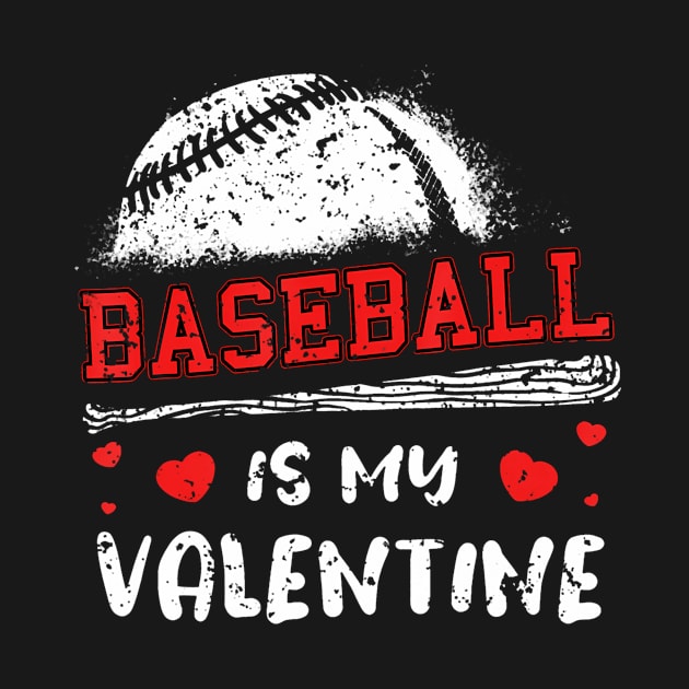 Baseball Is My Valentine Valentines Day Cool Sport Love by Saboia Alves