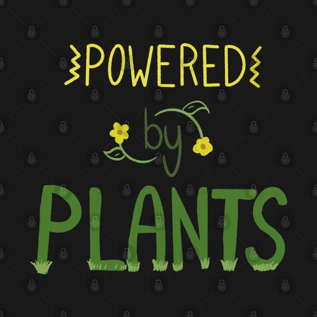 Powered by Plants by CozyEasel