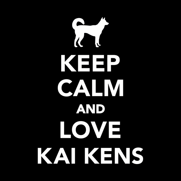 Keep calm and love kai kens by Designzz