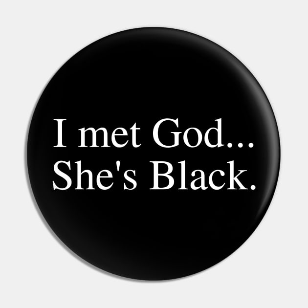 I Met God She's Black. Pin by UrbanLifeApparel