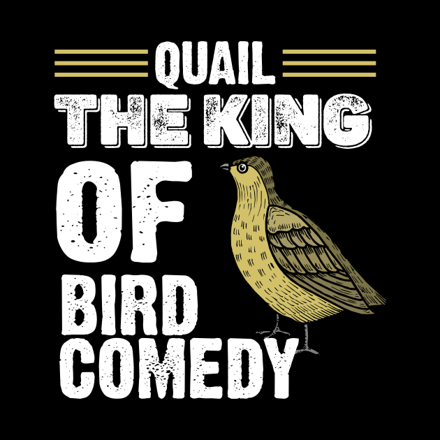 Quail The King of Bird Comedy Funny by Lakeside Quail