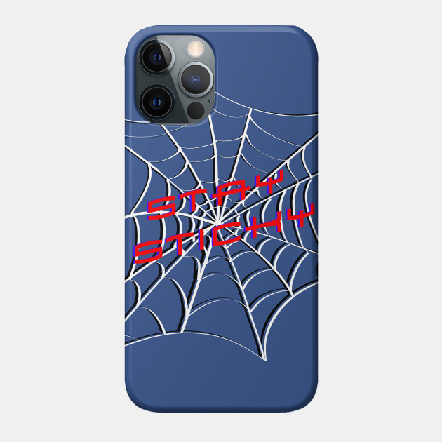 Stay Sticky - Spider Man - Phone Case