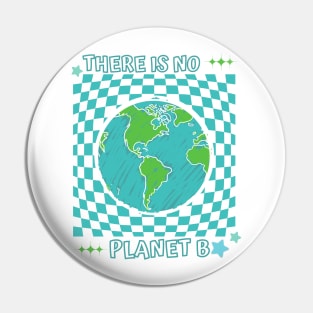 There is no planet B Pin