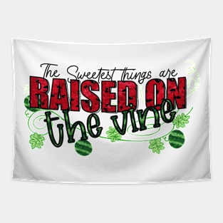 The sweetest things are raised on the vine; watermelon patch design Tapestry