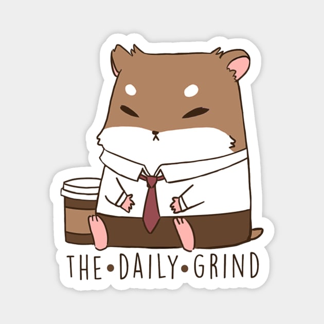 The Daily Grind Magnet by VanillaPuddingSnack