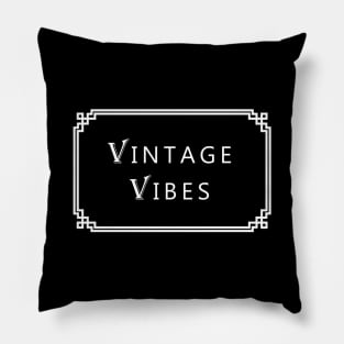 VINTAGE VIBES Pillow