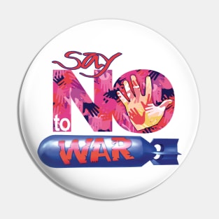 say no to war Pin