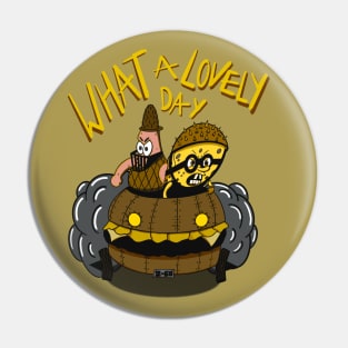 What a Lovely Day! SpongeBob Mad Max Mashup Movie Pin