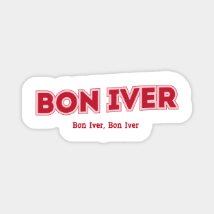 Bon Iver, Bon Iver, Bon Iver Magnet