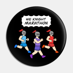 Funny marathon with knights Pin