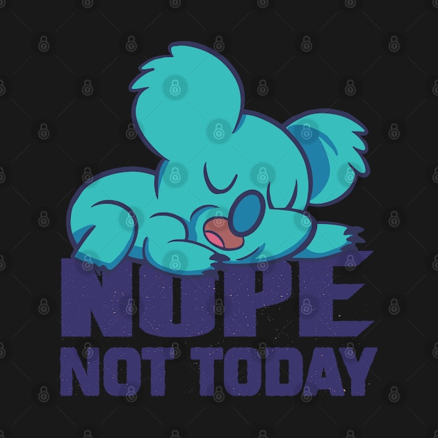 Lazy sleepy koala funny graphic, not today I am busy doing nothing or napping cute cartoon, Men Women by Luxera Wear