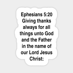 Ephesians 5:20  King James Version (KJV) Bible Verse Typography Gift Magnet