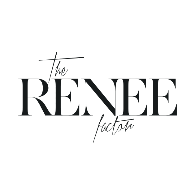 The Renee Factor by TheXFactor