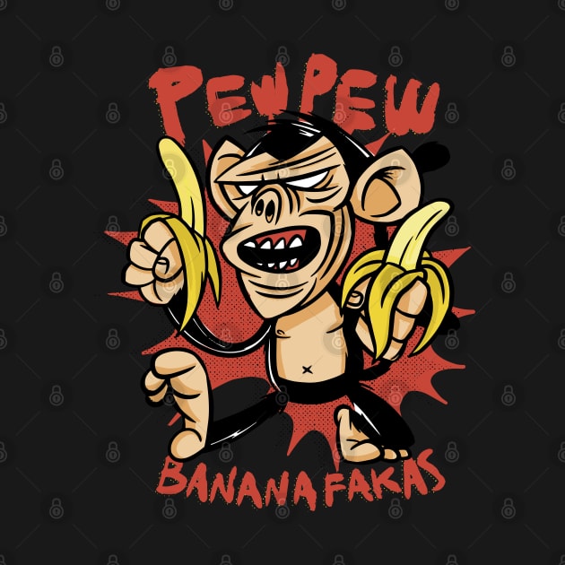 Pew Pew BANANAFAKAS by Planet of Tees