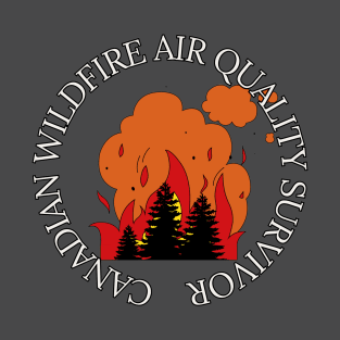 Canadian Wildfire Air Quality Survivor T-Shirt