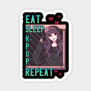 Cute Eat Sleep K-Pop Repeat Korean Music Kpop Girl Magnet