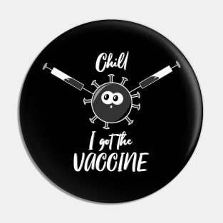 Chill, I got the vaccine Pin