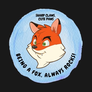 Cute Fox, Fox Lover, I love Foxes, Fox gift, Being a Fox Always Rocks T-Shirt