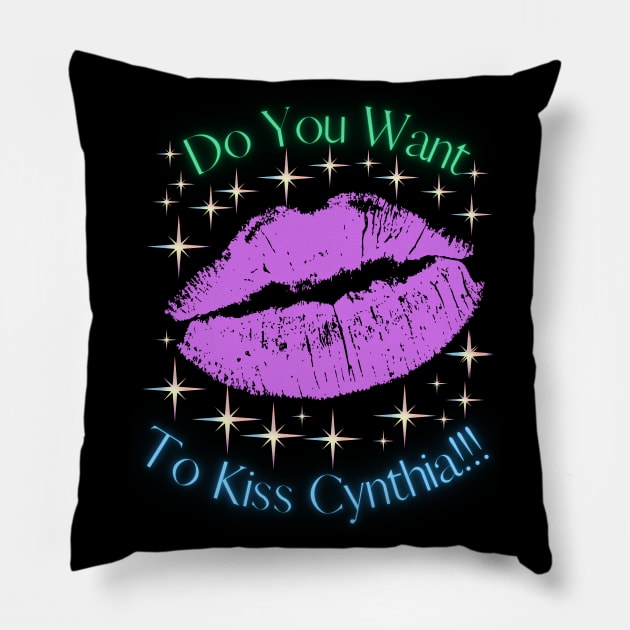 Do You Want To Kiss Cynthia Pillow by MiracleROLart