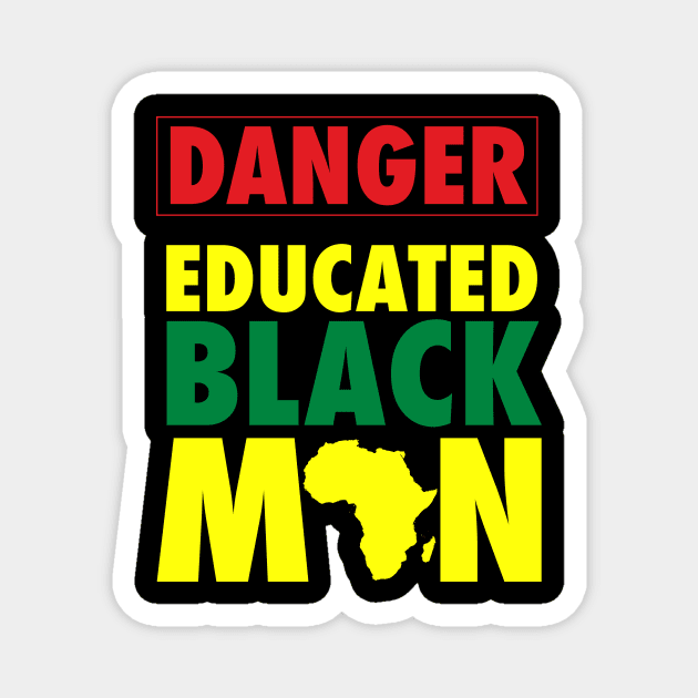 Educated Black Man Magnet by Dope Shirt Fresh