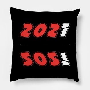 If you thought 2021 was gonna be better (SOS!) Pillow