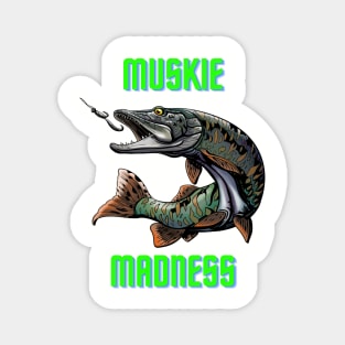 Muskie madness Magnet