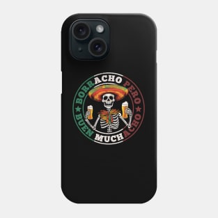 Borracho Pero Buen Muchacho Phone Case