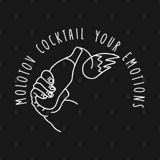 molotov cocktail your emotions by remerasnerds