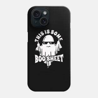 this is some boo sheet- cool boo ghost Phone Case