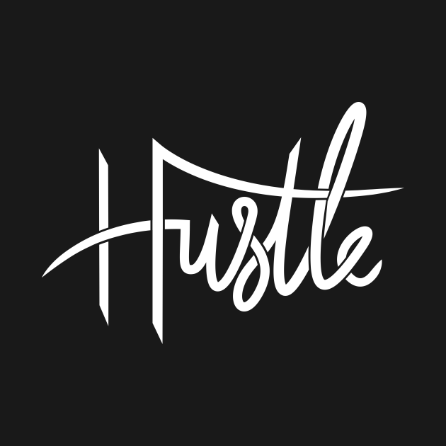 Hustle - Hustle - T-Shirt | TeePublic