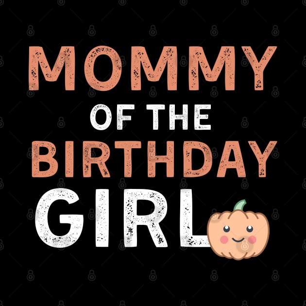 Mommy of the Birthday Girl Halloween Pumpkin gift for Mom by deafcrafts