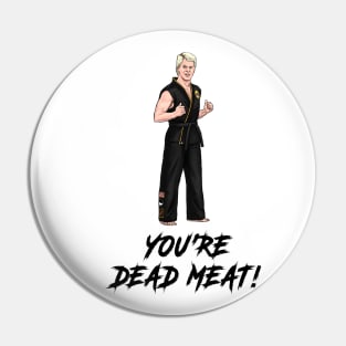 You're Dead Meat! Pin