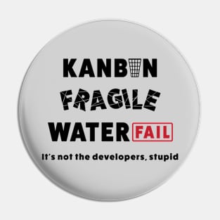 Kanbin Fragile Waterfail Pin