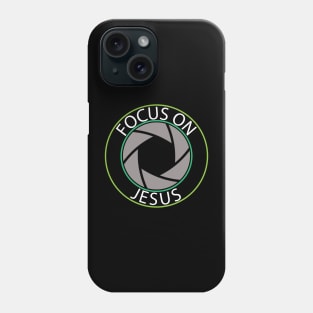 Focus on Jesus Phone Case