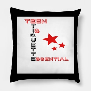 Teen Etiquette Is Essential: Thoughtful Unique T-Shirts & Gifts for Teen Boys and Girls Pillow