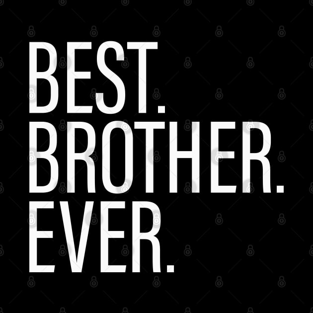 Best Brother Ever Black by BijStore