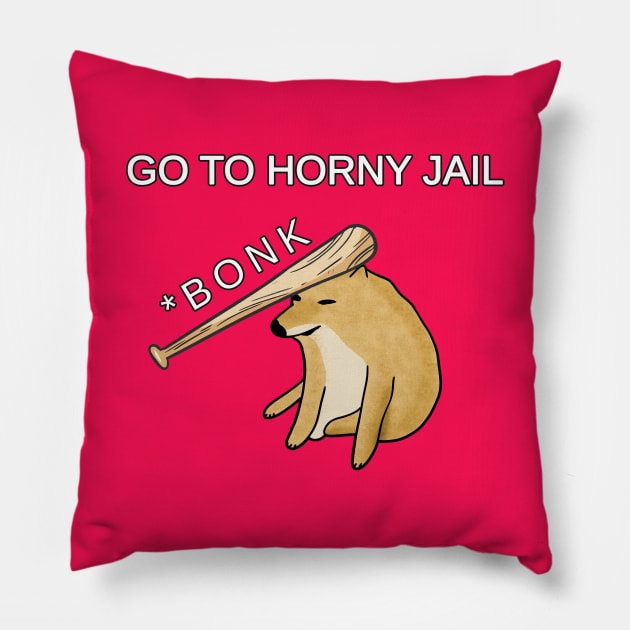 BONK: Go To Horny Jail Meme. Doge Baseball Bat Meme Pillow by Barnyardy