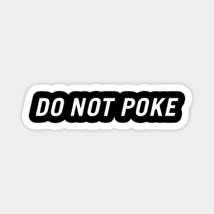 Do Not Poke Magnet