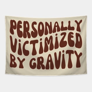 Personally Victimized By Gravity, Chronic Illness Tapestry